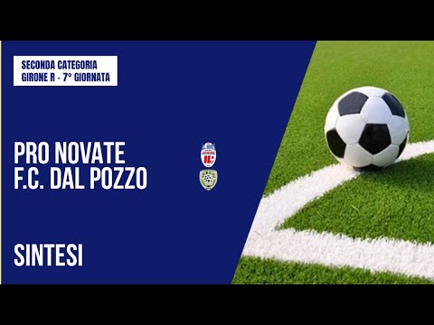 HIGHLIGHTS | PRO NOVATE - F.C. DAL POZZO 1-1 | SECOND CATEGORY | MATCHDAY 7 | GROUP R