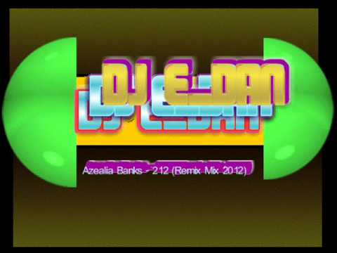 Dj Idan Kusaev-Azealia Banks - 212 (Remix Mix 2012)