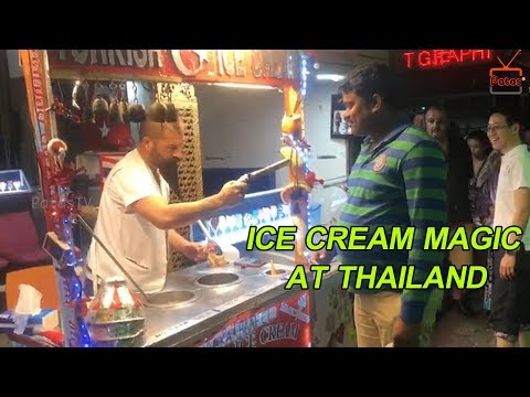 FAMOUS ICE CREAM MAGIC AT THAILAND | THAILAND ICECREAM MAN TROLLS VISITORS | SCREAM FOR ICE CREAM