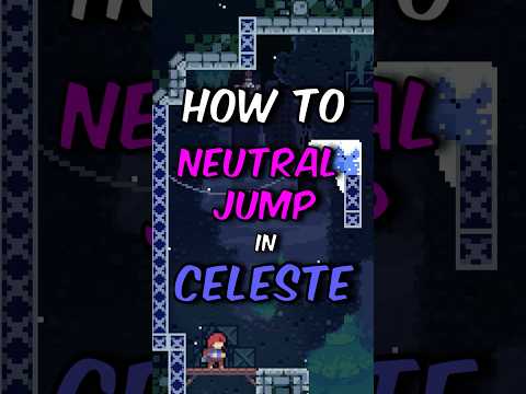 How to Neutral Jump in Celeste