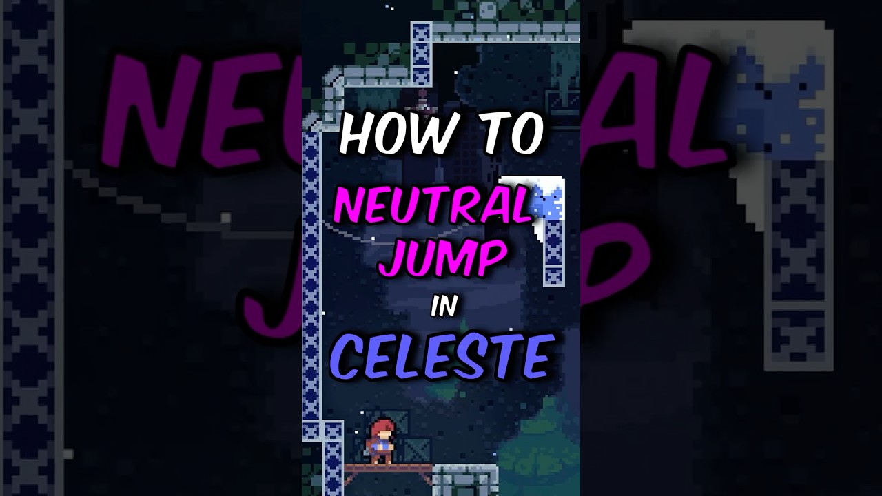 How to Neutral Jump in Celeste