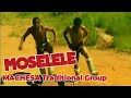 Moselele Machesa Trad Group Feat Kgobola