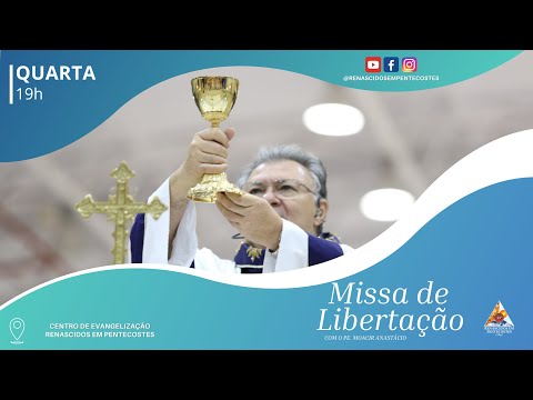 Missa de Libertação com Pe.Moacir Anastácio 17/12/2025