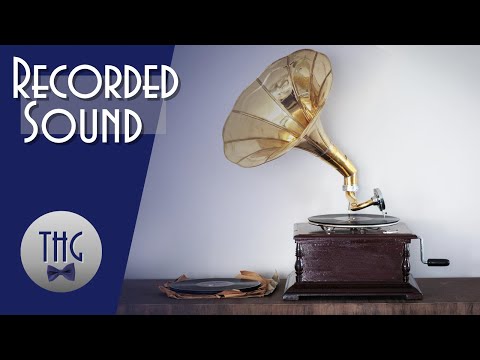 A Brief History of Recording Sound