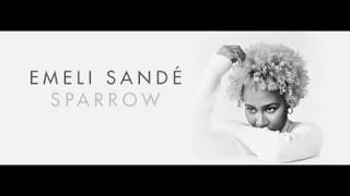 Emeli Sandé - Sparrow (Official Audio)