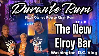 METE AND I WEEK| DURANTE RUM OWNER MEETUP| THE NEW ELROY BAR| BLACK OWNED SPIRITS| DC VLOG