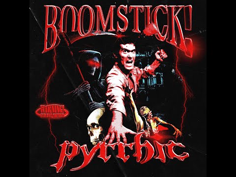 Pyrrhic - BOOMSTICK! (Official Audio)