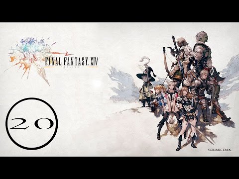 FINAL FANTASY XIV - A Realm Reborn Gameplay Walkthrough - Part 20