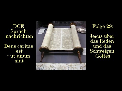 Folge 29; Jesus über das Reden und das Schweigen Gottes| - DCE Sprachnachrichten