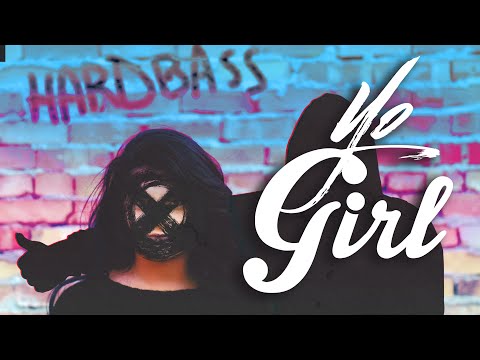 BADWOR7H - Yo Girl [HARD BASS]