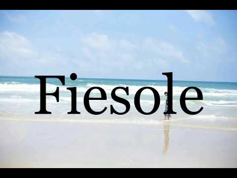 How To Pronounce Fiesole🌈🌈🌈🌈🌈🌈Pronunciation Of Fiesole