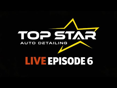 3/2/26 EP.6 TOP STAR MOBILE DETAILING LIVE TV