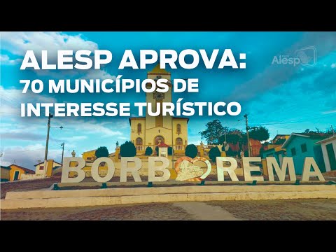 Alesp aprova título de interesse turístico para o município de Borborema