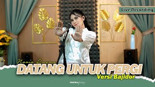 Download lagu DATANG UNTUK PERGI - NOVIA ROZMA // VERSI BAJIDOR mp3