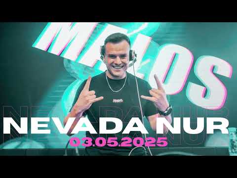 MALOS # NEVADA NUR - MAJÓWKA 2025 - 03.05.2025