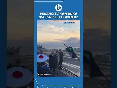 Perancis Akan Buka 'Paksa' Selat Hormuz