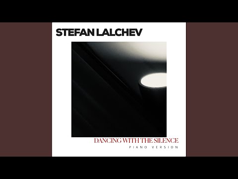 Dancing With The Silence (Piano Version)