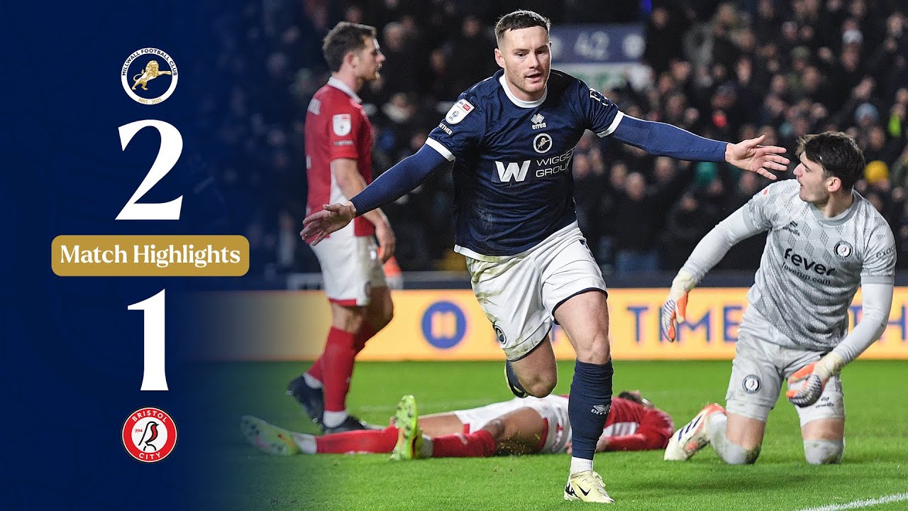 Millwall vs Bristol City Extended Highlights