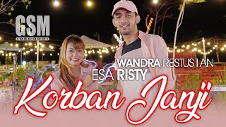 Korban Janji Esa Risty feat Wandra Restus1yan I Mu...