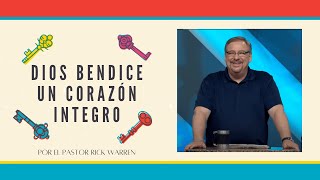 Rick Warren - Dios Bendice un Corazón Integro - Pt. 6