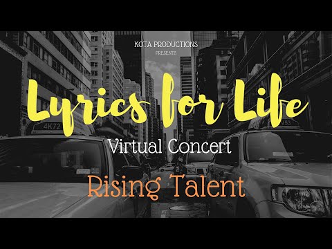 Lyrics for Life Virtual Concert: Rising Talent