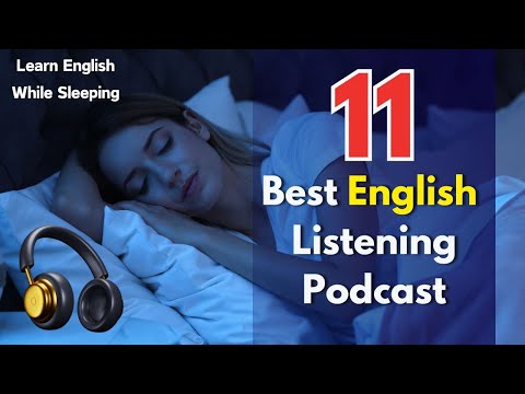 Fluent in English: Top 11 Podcasts Revealed