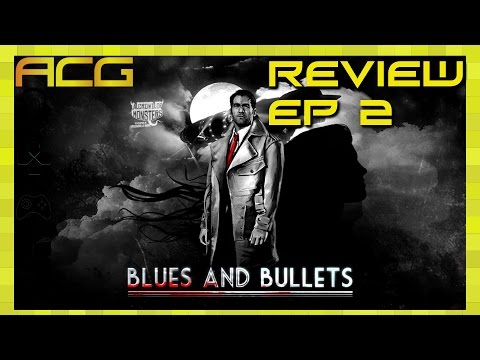 Blues and Bullets Episode 2 Review - YouTube video thumbnail