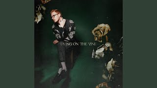 Dying on the Vine