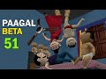 PAAGAL BETA 51 | Jokes | CS Bisht Vines | Desi Comedy Video | Cartoon Comedy | MUMMY PAPA