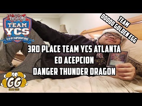 Yu-Gi-Oh! 3rd Place 3v3  YCS Atlanta - Ed Acepcion - Danger Thunder Dragon