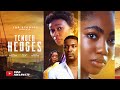 TENDER HEDGES New Movie 2025 Trending TanaAdelana WoleOjo AngelUnigwe RitaEdochie SharonIfedi
