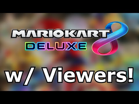 Mario Kart 8: Deluxe LIVE W/ VIEWERS! (December 2021)