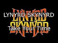 LYNYRD SKYNYRD - Take Your Time (Lyric Video)