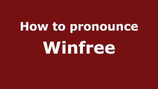 How to pronounce Winfree