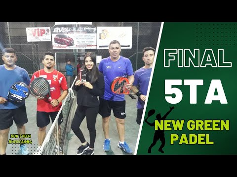 Final Torneo «New Green Padel» 5ta 25/3/2018
