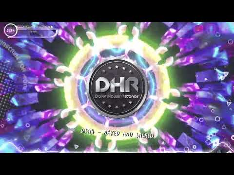 DTAH - Naked And Sacred - DHR