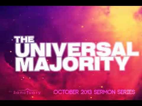 The Universal Majority - promo - October 2013 (the)Sanctuary Sermon Series