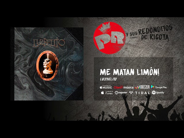 Patricio Rey y sus Redonditos de Ricota - Me Matan Limon! (Audio Oficial) Patricio Rey y sus Redonditos de Ricota - Me Matan Limon! (Audio Oficial)