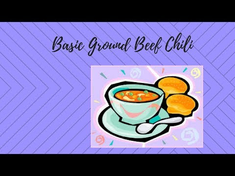 Recipe Share | Basic Ground Beef Chili