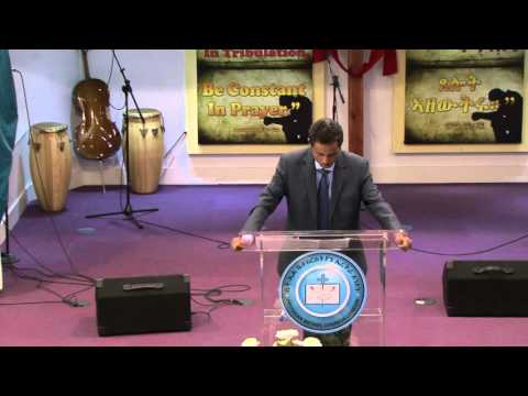 Bethel Eritrean Church London - By Pastor Gebriel Kifle [10/04/2016]