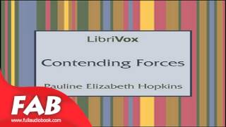 Contending Forces Full Audiobook by Pauline Elizabeth HOPKINS by General Fiction Romance