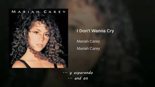 Mariah Carey I Don&#39;t Wanna Cry Traducida Al Español