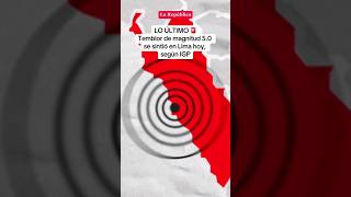 LO ÚLTIMO 🔴 TEMBLOR DE MAGNITUD 5.0 se sintió en Lima, según IGP #shorts