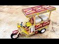 How To Make Tuk Tuk DIY Matchbox Ice Cream Autorickshaw Amazing Creative Idea