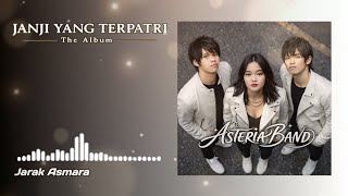Download lagu Jarak Asmara - Asteria Band mp3