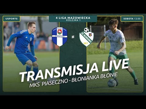 LIVE | 4 liga mazowiecka: MKS Piaseczno - Błonianka Błonie