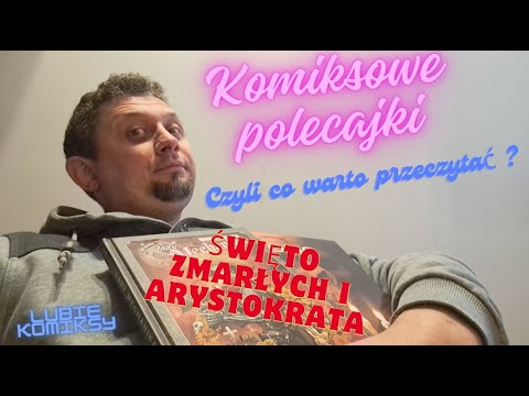 Komiksowe polecajki - Czyli co warto przeczytać #51