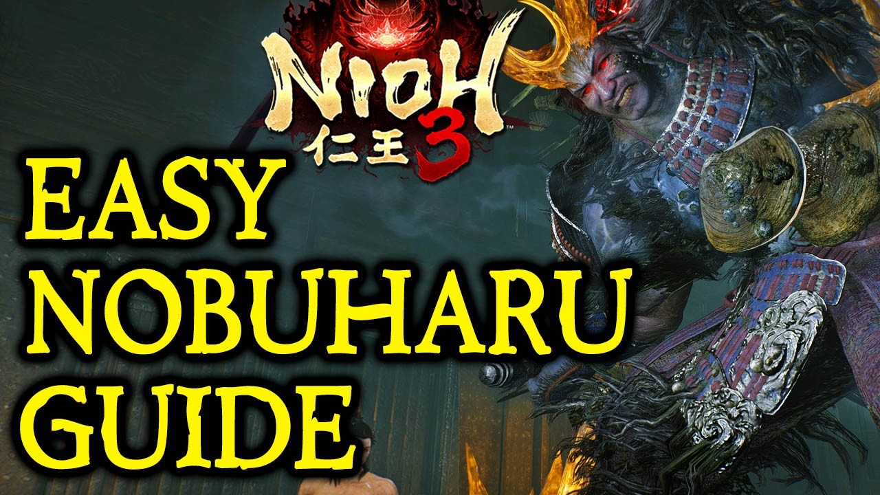 NIOH 3 BOSS GUIDES - Easy Baba Nobuharu Kill!
