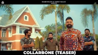 Collarbone (Teaser) Amrit Maan ft Himanshi Khurana | Releasing 06 November