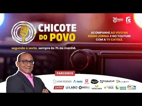 CHICOTE DO POVO/RÁDIO JORNAL AM #100